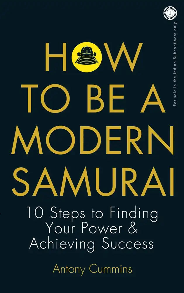 How to Be a Modern Samurai