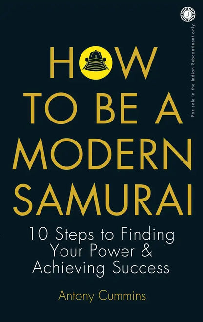 How to Be a Modern Samurai