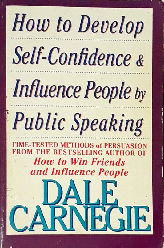 How to Develop Self-Confidence & Influence People by Public Speaking (P)