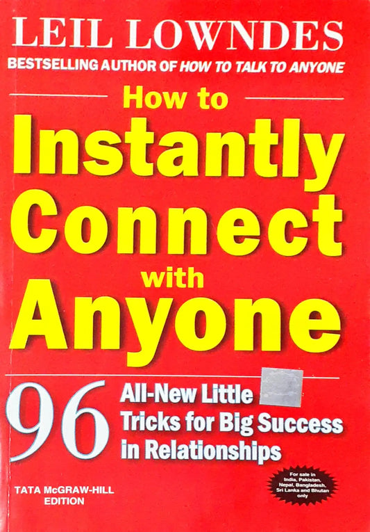 How to Instantly Connect with Anyone: 96 All-New Little Tricks for Big Success in Relationships (P)