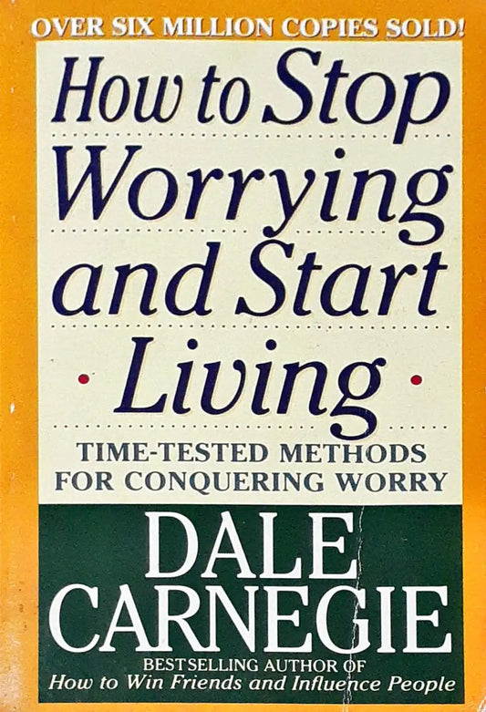 How to Stop Worrying and Start Living (P)