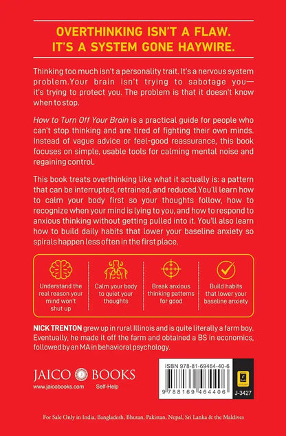 How to Turn Off Your Brain : For the People Who Cannot Let Go and Relax