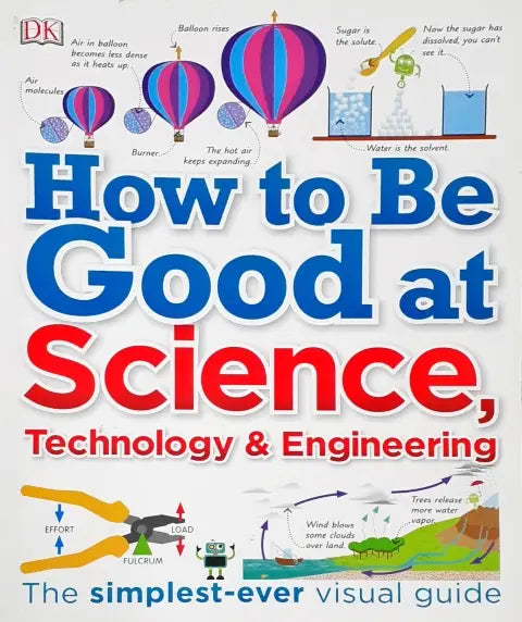 How to be Good at Science, Technology and Engineering