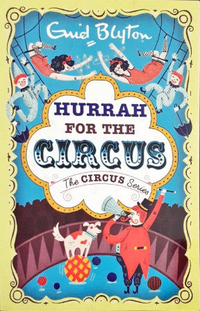 Hurrah For The Circus - The Circus Series