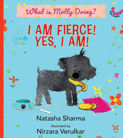 I Am Fierce! Yes I Am! : What Is Molly Doing?