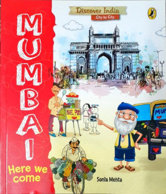 Discover India City By City: Mumbai, Here We Come