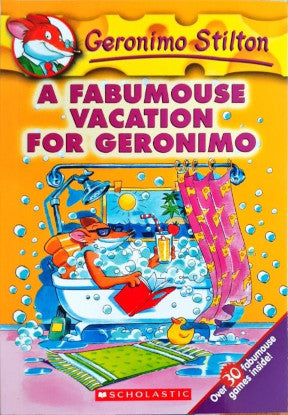 A Fabumouse Vacation For Geronimo : Geronimo Stilton 9