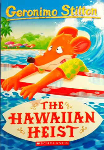 Geronimo Stilton #72 : The Hawaiian Heist