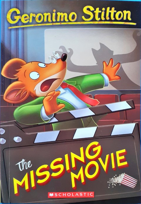 Geronimo Stilton #73 : The Missing Movie