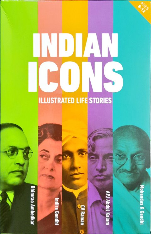 Indian Icons: Illustrated Life Stories Of India’s Nation Builders