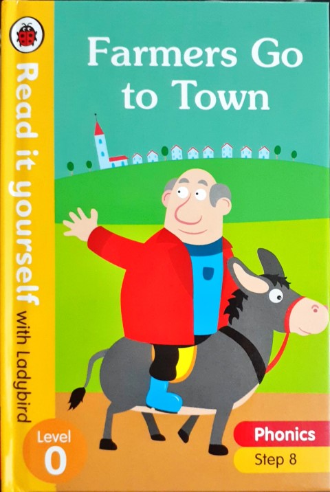 Read It yourself With Ladybird Level 0 Farmers Go To Town Step 8