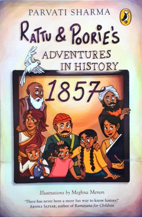 Rattu And Poorie's Adventures In History 1857