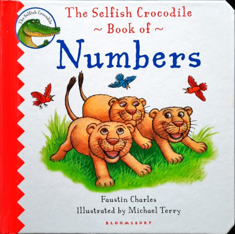 The Selfish Crocodile Book of Numbers