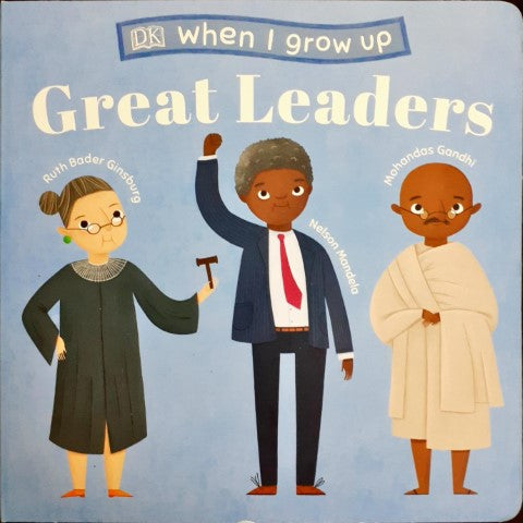 When I Grow Up Great Leaders