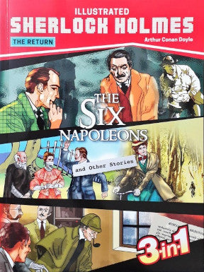 Sherlock Holmes The Return The Six Napoleons And Other Stories 3 in 1