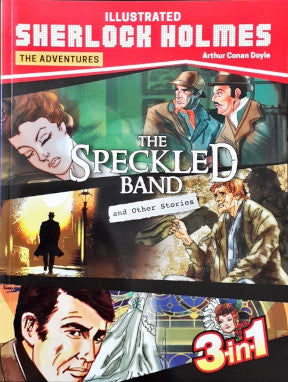 Sherlock Holmes The Adventures The Speckled Band And Other Stories 3 in 1