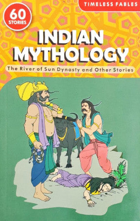 The River Of Sun Dynasty And Other Stories -  Indian Mythology Timeless Fables