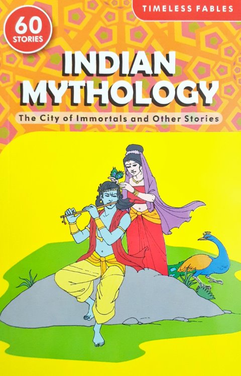 The City Of Immortals And Other Stories -  Indian Mythology Timeless Fables