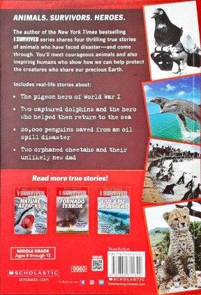 I Survived True Stories #4 Courageous Creatures And The Humans Who Help Them
