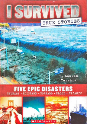 I Survived True Stories #1 Five Epic Disasters – Books and You