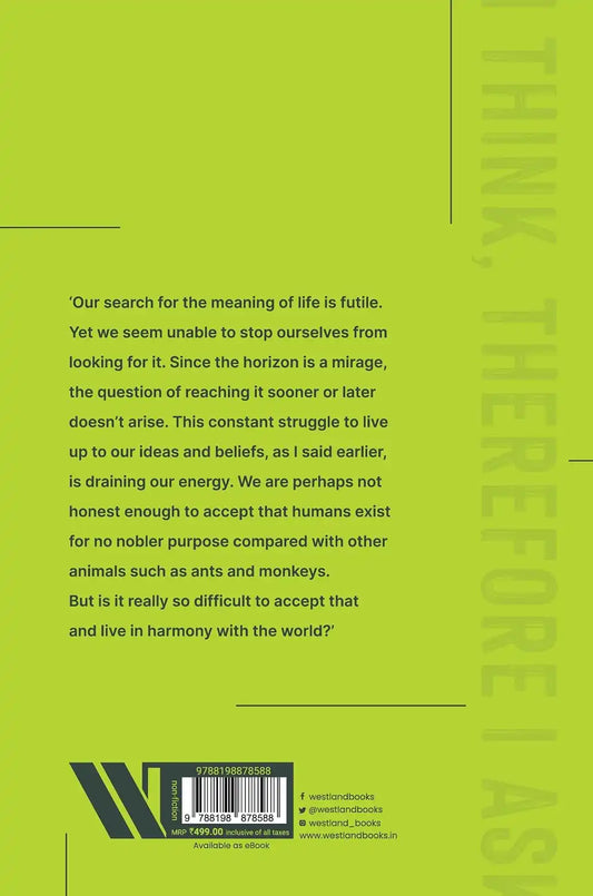 I Think, Therefore I Ask : A Handbook For Intelligent Living