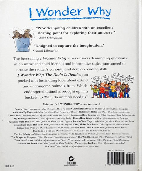 I Wonder Why The Dodo Is Dead And Other Questions About Extinct And Endangered Animals