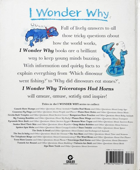 I Wonder Why Triceratops Had Horns And Other Questions About Dinosaurs