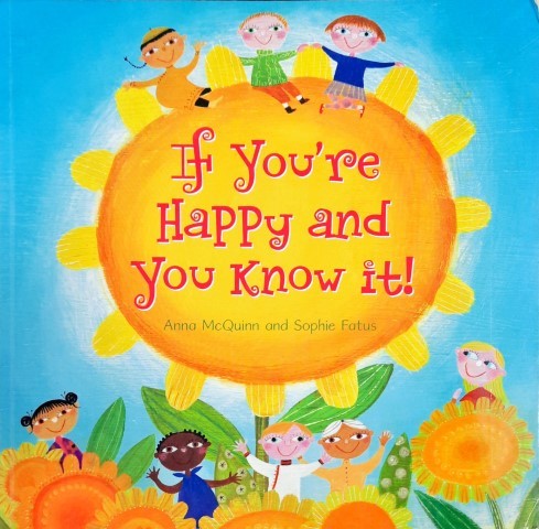 If You Are Happy And You Know It