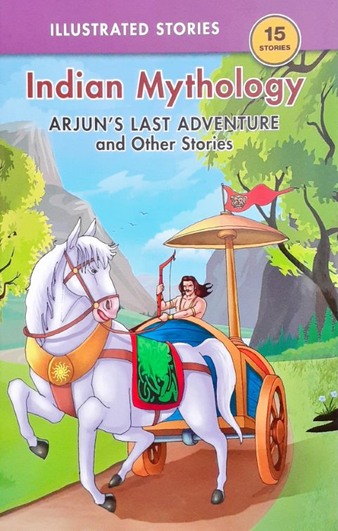 Arjun's Last Adventure And Other Stories - Indian Mythology