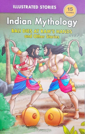 Bali Dies At Ram's Hands And Other Stories - Indian Mythology