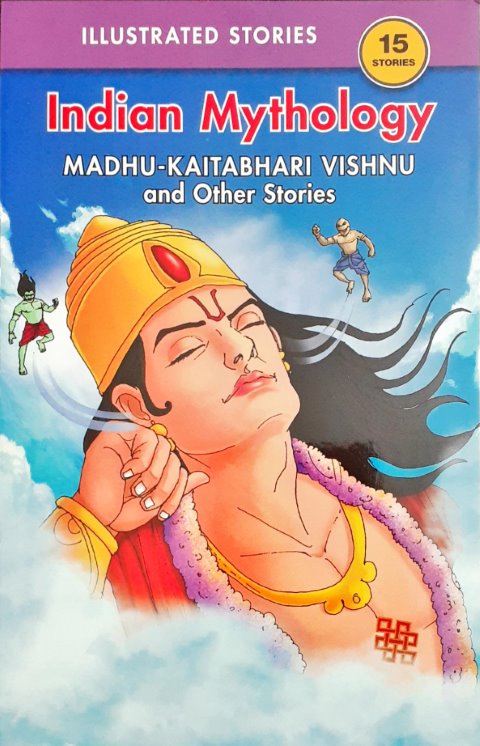 Madhu Kaitabhari Vishnu And Other Stories - Indian Mythology