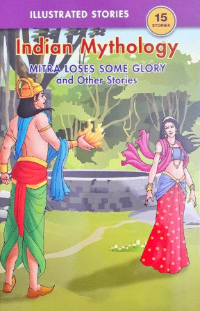 Mitra Loses Some Glory And Other Stories - Indian Mythology