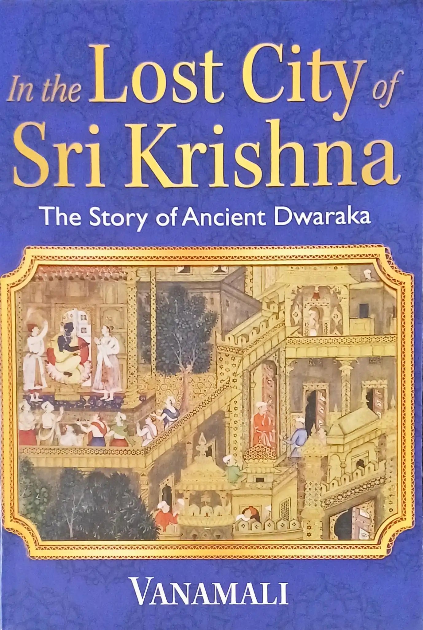In the Lost City of Sri Krishna