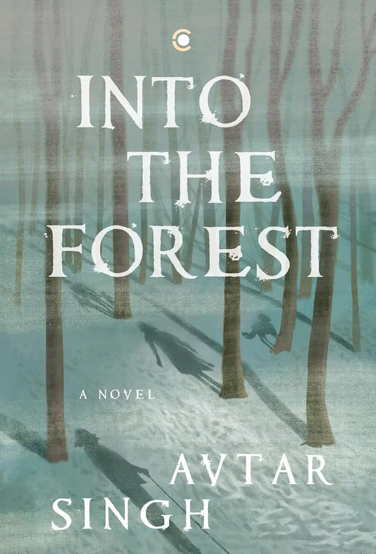 Into The Forest  A Novel | Hardcover