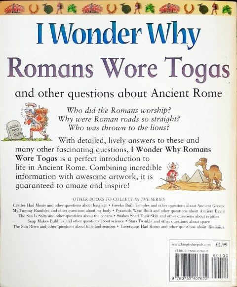 I Wonder Why Romans Wore Togas And Other Questions About Ancient Rome