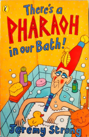 There's A Pharaoh In Our Bath