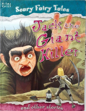 Scary Fairy Tales Jack The Giant Killer And Other Stories