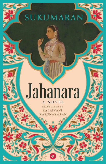 Jahanara : A Novel