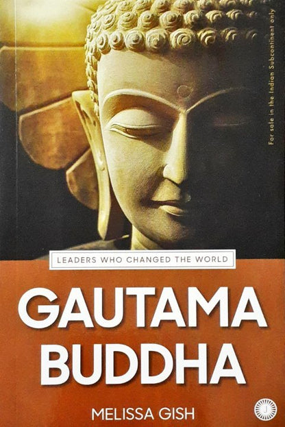 Gautama Buddha Leaders Who Changed The World