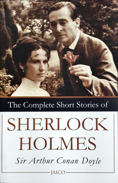 The Complete Short Stories of Sherlock Holmes