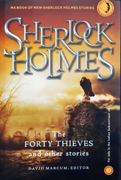 Sherlock Holmes: The Forty Thieves and other Stories