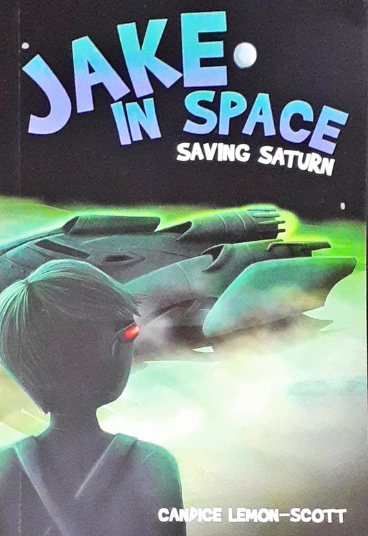 Jake in Space #6 : Saving Saturn