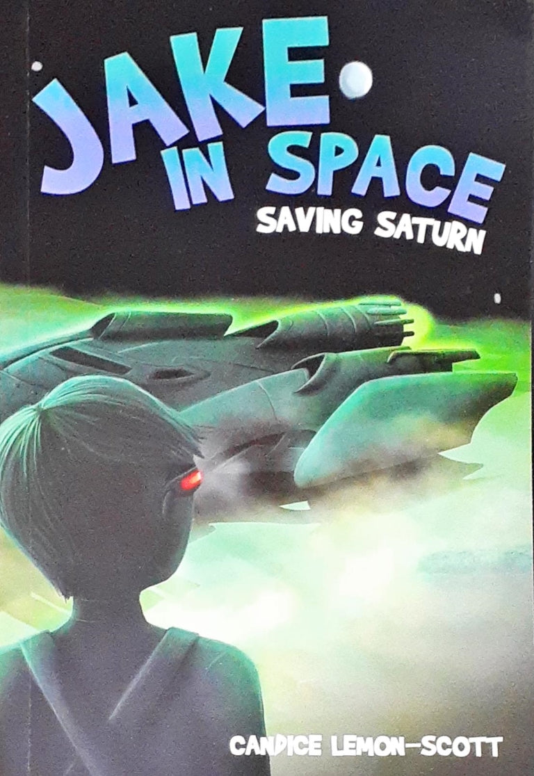 Jake in Space #6 : Saving Saturn – Books and You