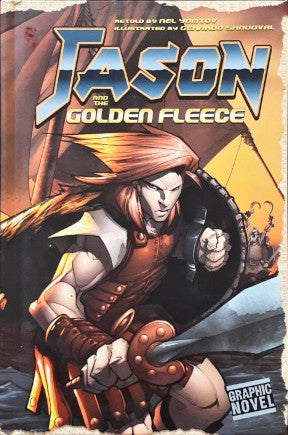 Jason and the Golden Fleece A Graphic Novel