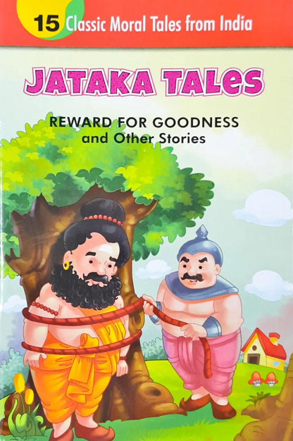 Reward for Goodness and Other Stories : Jataka Tales