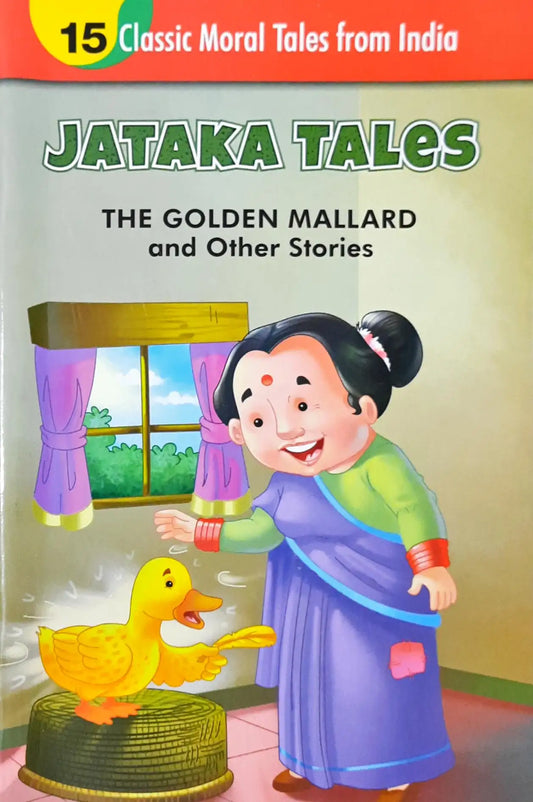 The Golden Mallard and Other Stories : Jataka Tales