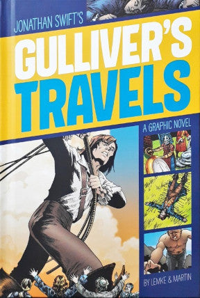 Jonathan Swift's Gulliver's Travels A Graphic Novel