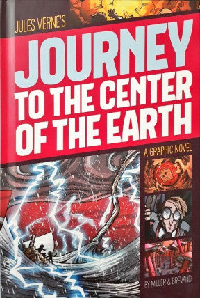 Jules Verne's Journey to the Center of the Earth A Graphic Novel