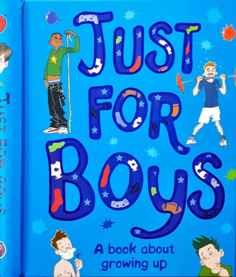 Just for Boys - A Book About Growing Up