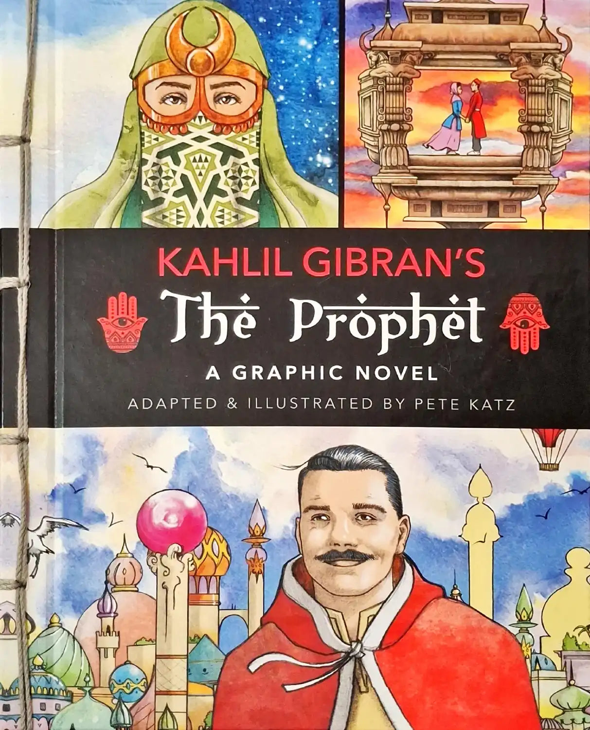 Kahlil Gibran's : The Prophet - A Graphic Novel | Hardcover